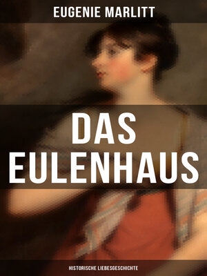cover image of DAS EULENHAUS (Historische Liebesgeschichte)